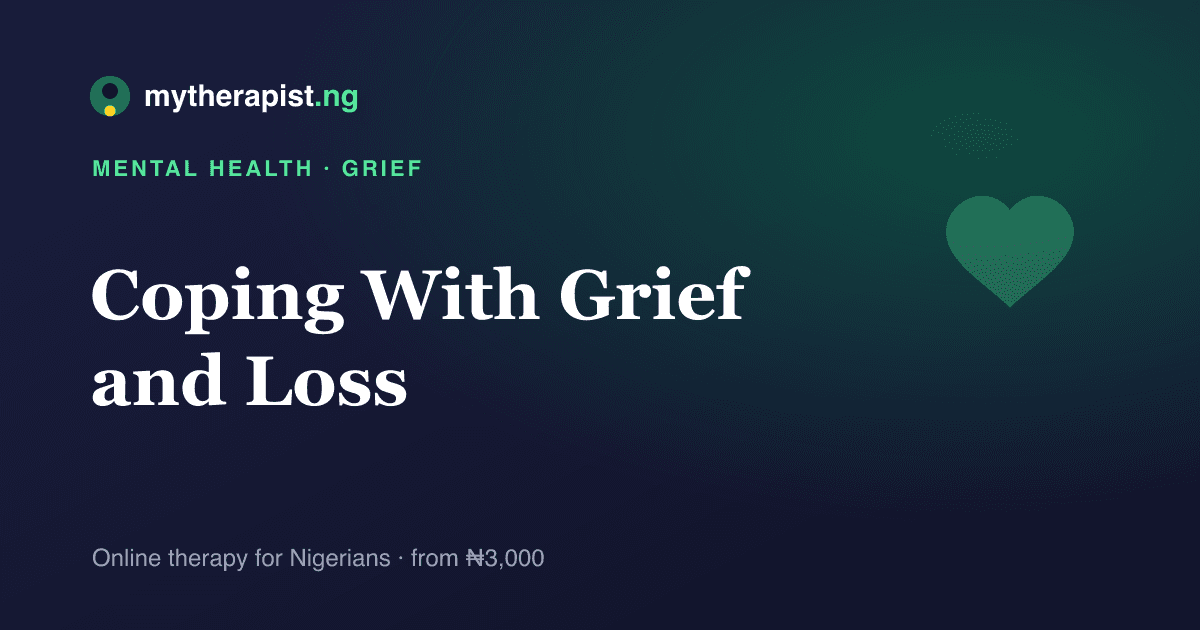 A gentle illustration representing coping with grief and loss — Mytherapist.ng